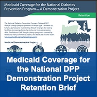 Medicaid Coverage for the National DPP Demonstration Project Retention Brief